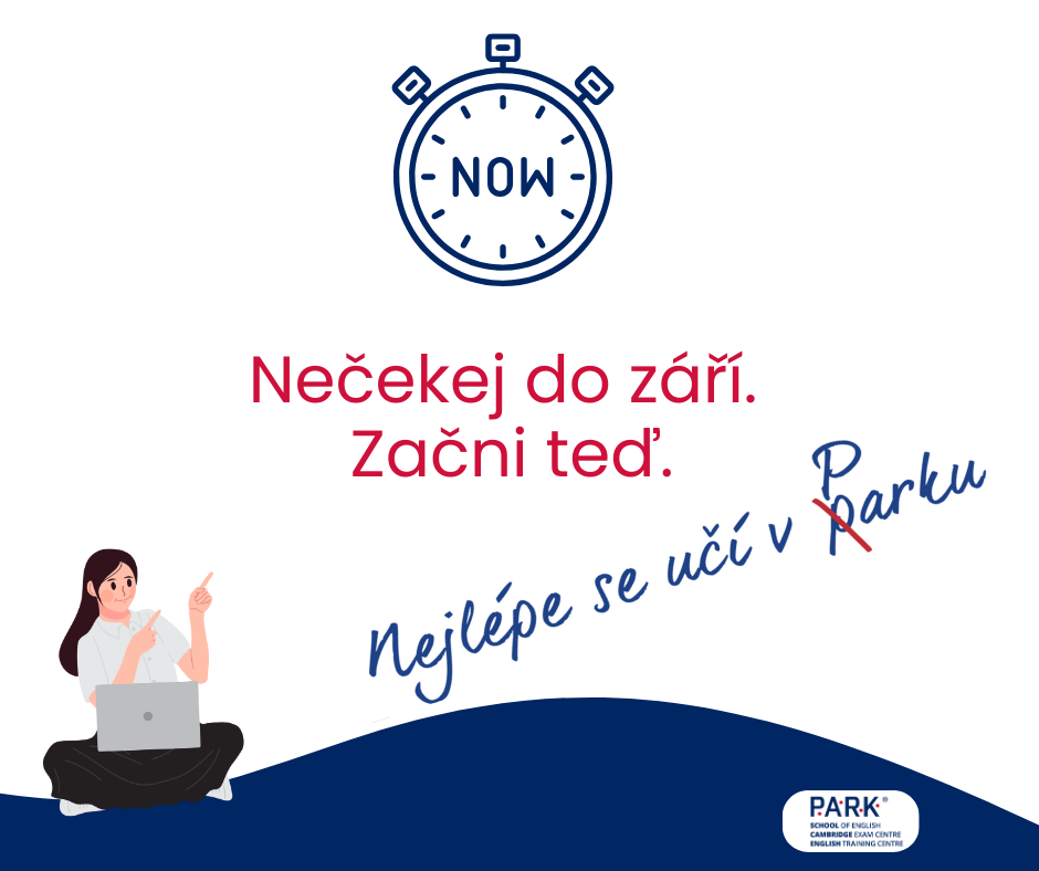 Ten správný čas začít s angličtinou je právě teď