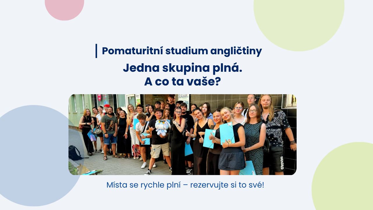 Pomaturitní studium se plní. Od září začínáme!